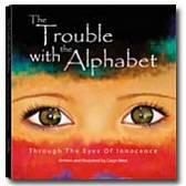 The Trouble with the Alphabet