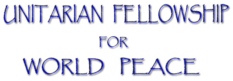 Unitarian Fellowship for World Peace banner